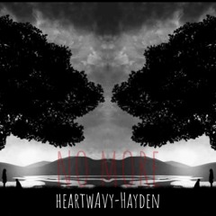 HeartwAvy-"No More"Ft.OTB HAVK