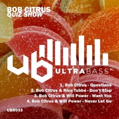 Bob Citrus & Rico Tubbs - Don't Stop