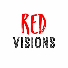 RED Visions