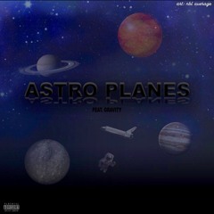 ASTRO PLANES (feat. Gravity) [prod. skectchmyname]
