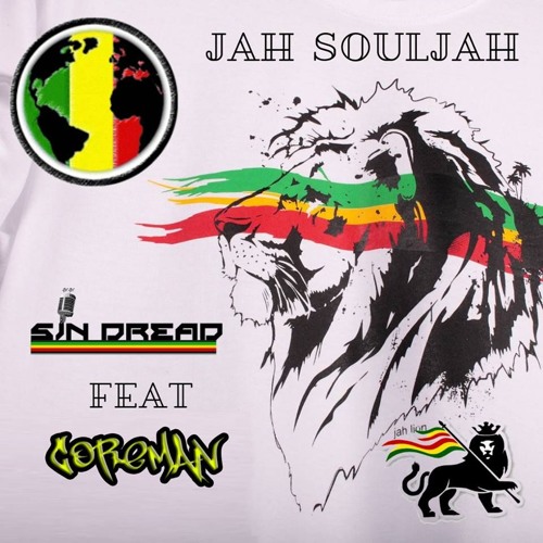 JAH SOULJAH - Coreman Ft Sindread