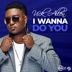 Vick Allen-I Wanna Do You