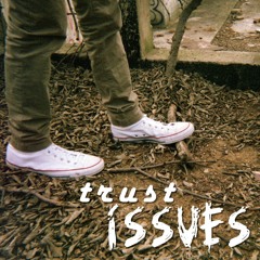 trust issues