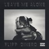 Flipp Dinero Leave Me Alone Mp3