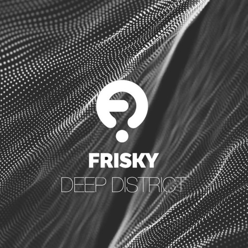 Stream Josta - Deep District On Frisky Radio 2019 by Josta | Listen online  for free on SoundCloud