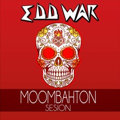 Moombahton Sessions 2019 Edd War