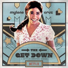 Mylene Cruz - There But For The Grace Of God Go I (The Get Down)(Serie Edit Version)