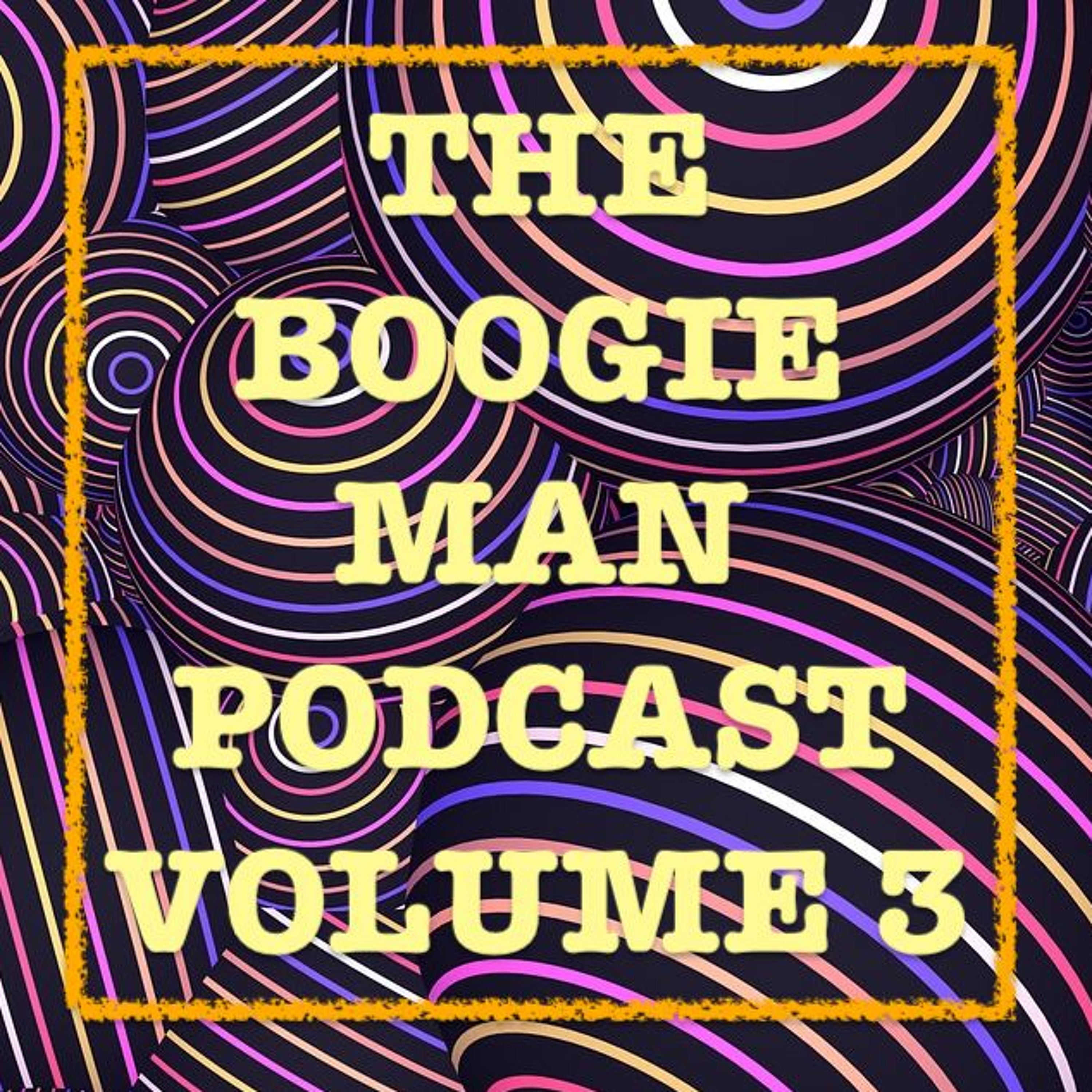 The Boogie Man Podcast