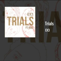 Trials feat. Kidd (Prod. by Mantra)