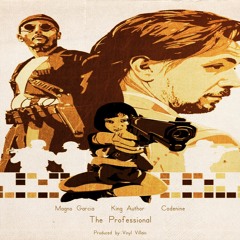 Magno Garcia, King Author & Codenine - The Professional(prod. Vinyl Villain)