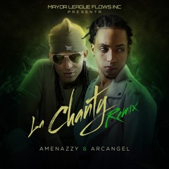 Amenazzy, Arcángel — La Chanty (Remix)