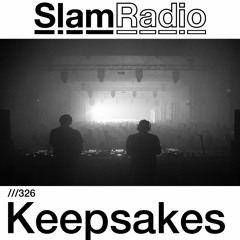 #SlamRadio - 326 - Keepsakes