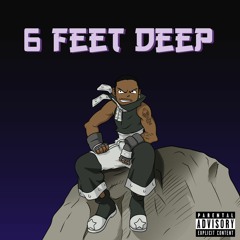 6 Feet Deep(prod.MORXK)