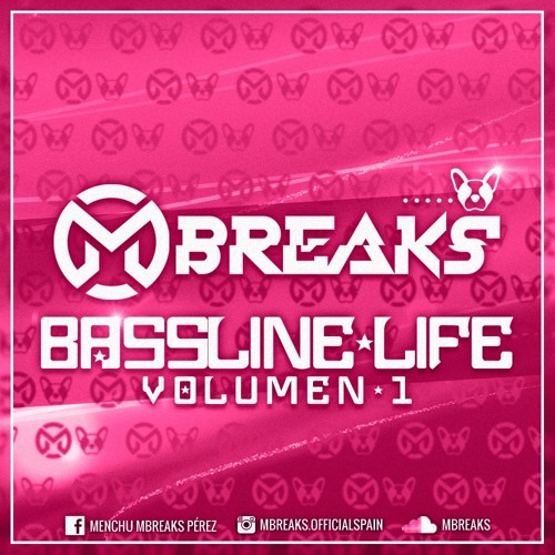 Stream Mbreaks - Basslinelife Vol.1 by MBREAKS | Listen online for free ...