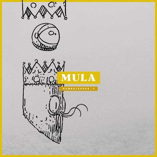 Mula - "Flânerie" for RAMBALKOSHE