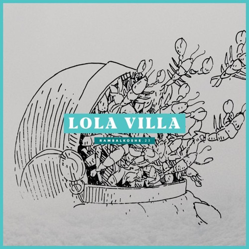 Lola Villa - "La Tierra" for RAMBALKOSHE