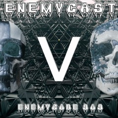 Enemycast #5