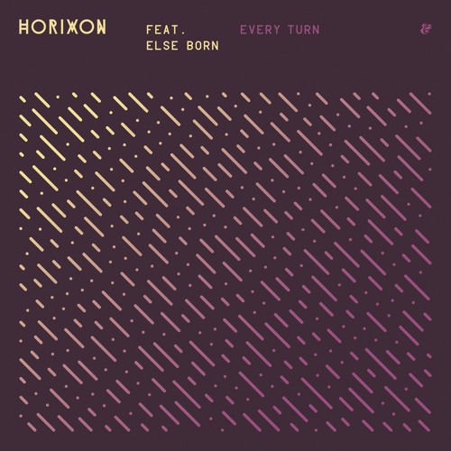 Horixon feat. Else Born - Every Turn (Dubka Diskomix)