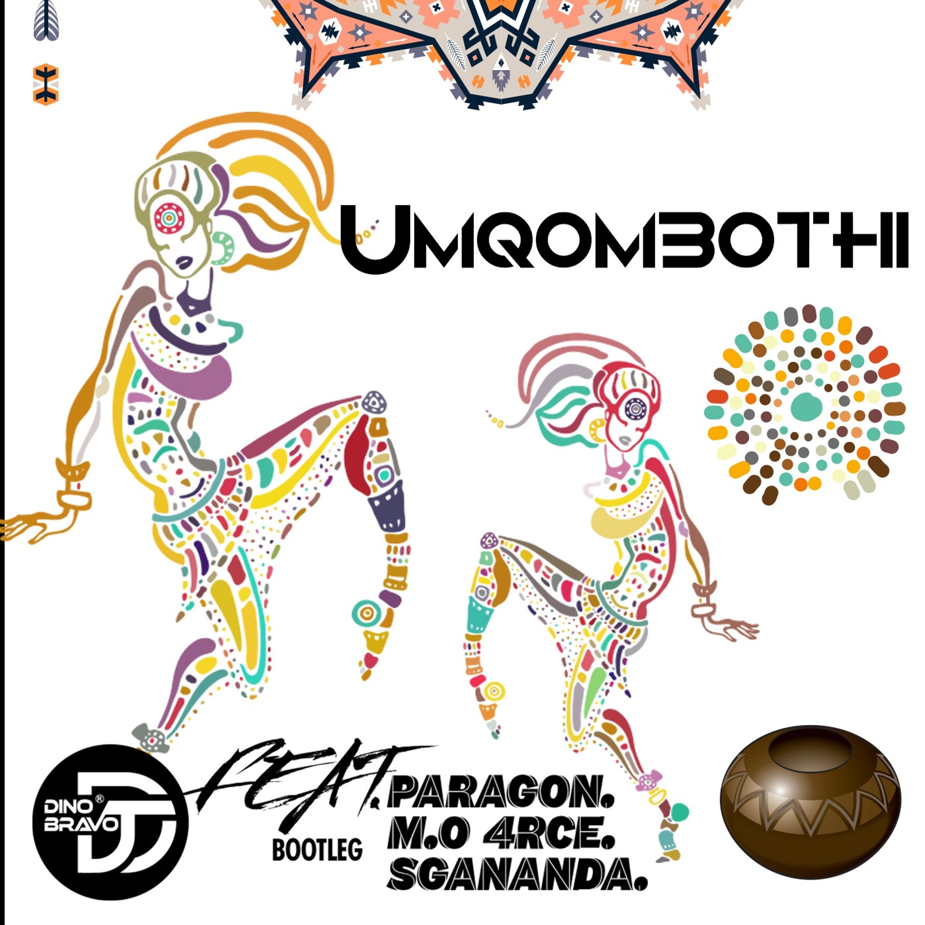 DJ DINO BRAVO feat PARAGON, M.O 4RCE & SGANANDA-UMQOMBOTHI episode artwork