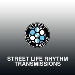 Street Life Rhythm Transmissions