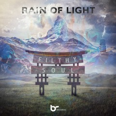 FilthySoul - Rain Of Light (EP--Original Mix)