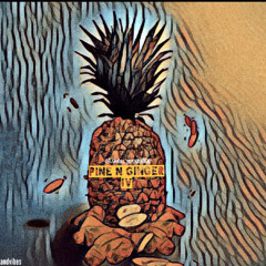 PINE N GINGER IV [Vibes Mix 🍍] Afrobeats | Afro - Swing | Reggae