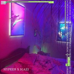 HYPEER X IGAZI - DEMONS