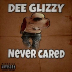 4NICKK - Never Cared