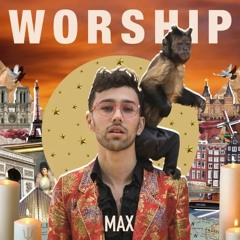 MAX - Worship (Sordez Remix)