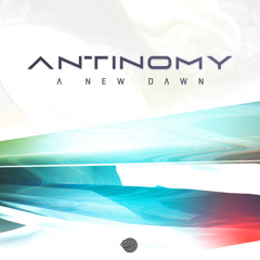 Antinomy - A New Dawn (Original mix)- Out 25 Jan!