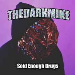 TheDarkMike - Sold Enough Drugs [BICYCLE]