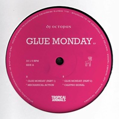 Dj Octopus - Glue Monday (Part 1)(Soundwall Premiere)