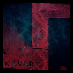Never