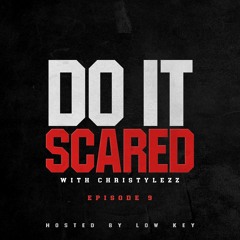 Do It Scared - Chris Stylezz