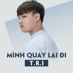 Mình Quay Lại Đi