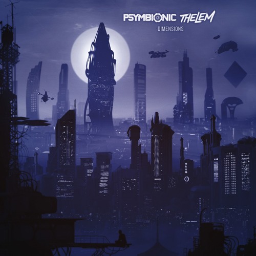 Psymbionic & Thelem - Dimensions