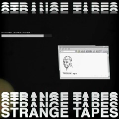 STRANGE TAPES VOLUME V MIXED BY TROUX