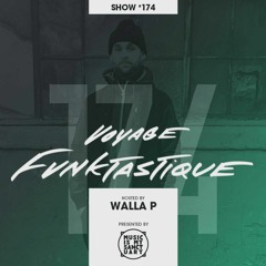 VOYAGE FUNKTASTIQUE SHOW #174 (Presented by Music Is My Sanctuary)