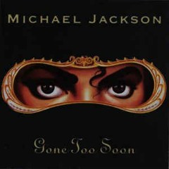 Gone too soon-Michael Jackson (Cover)