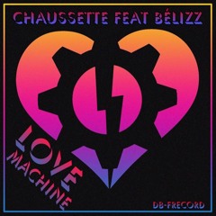 Love Machine feat Bélizz