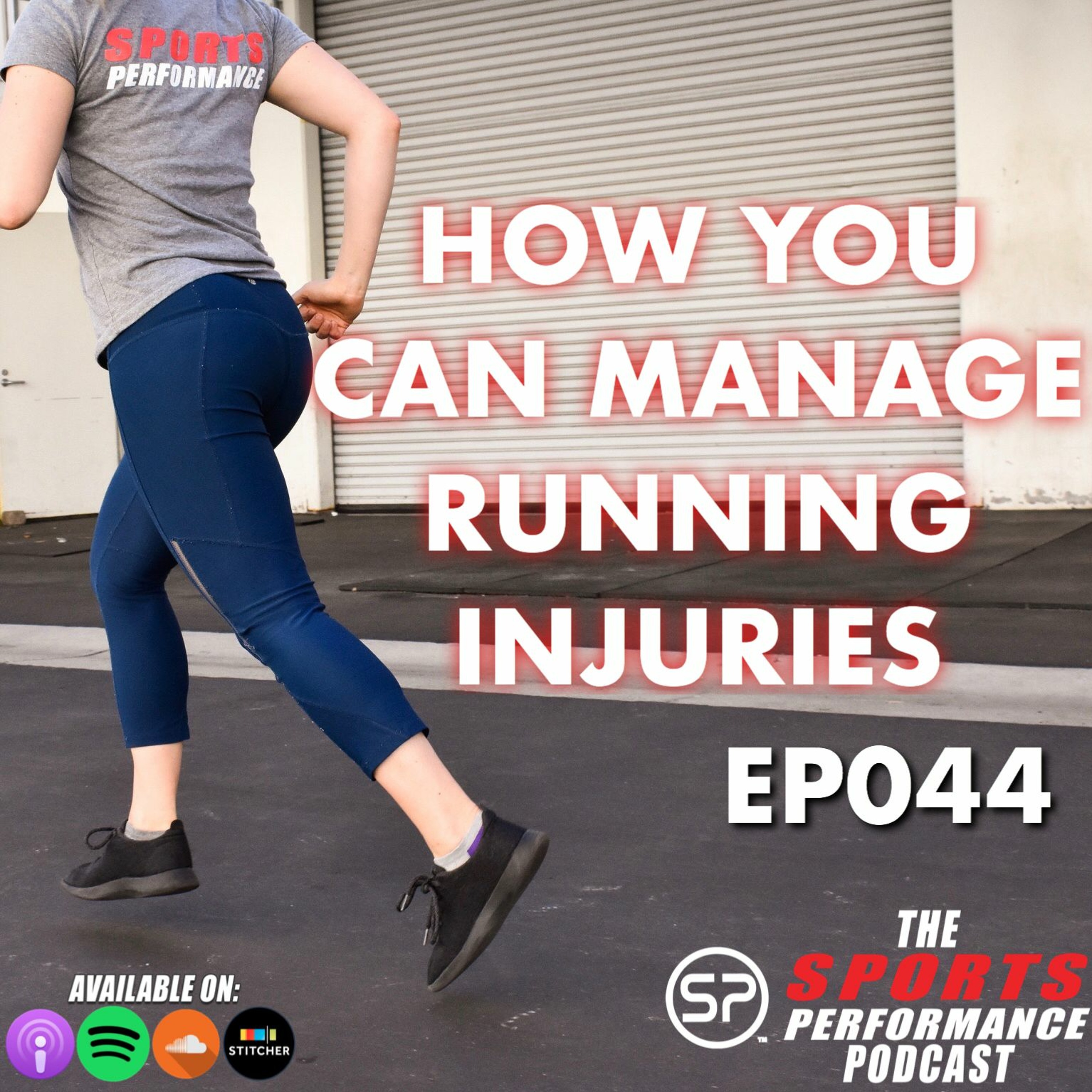EP044 How You Can Manage Running Injuries episode artwork