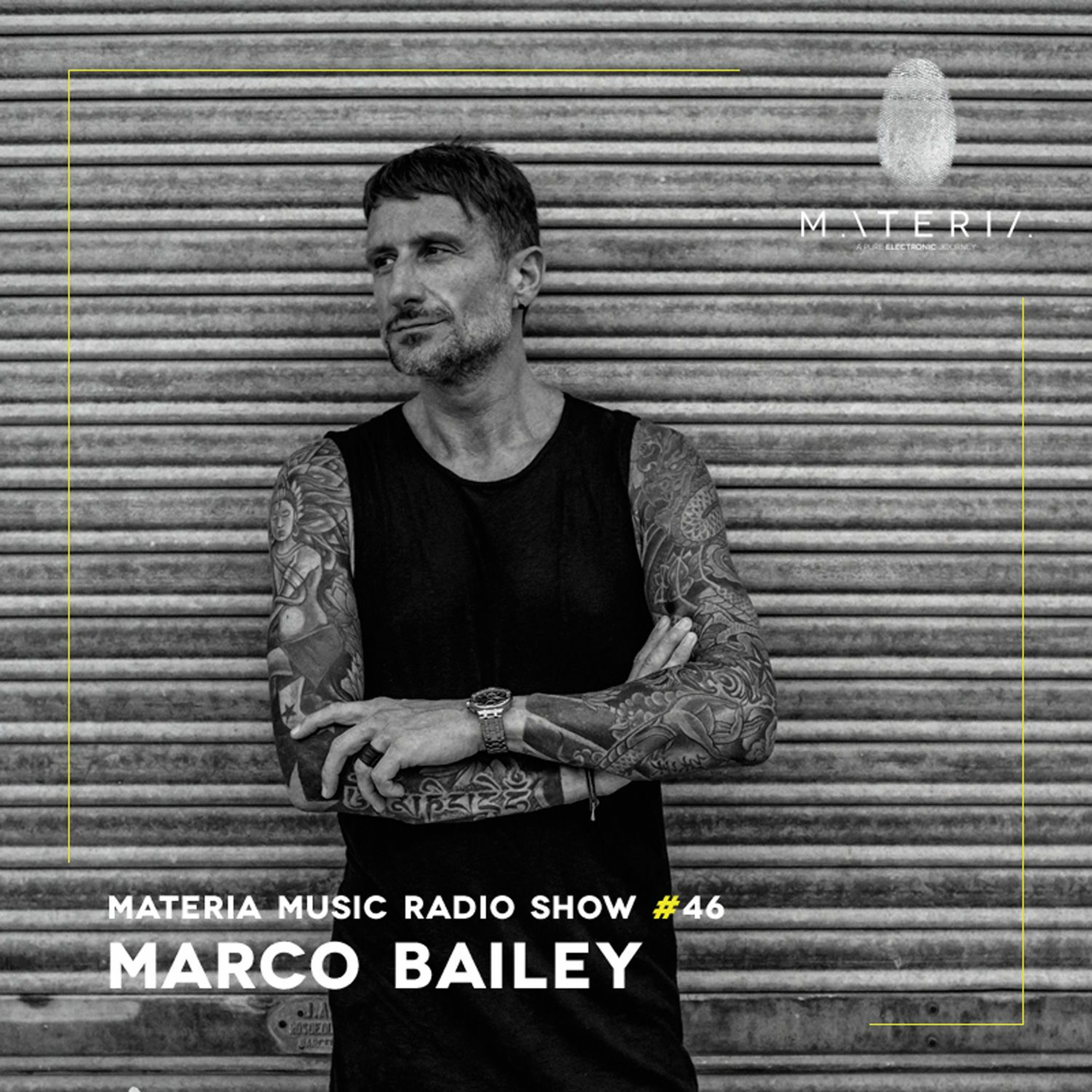 MATERIA Music Radio Show by Marco Bailey
