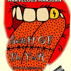 SNITCH OF THE YEAR(prod by KAMOSHUN)