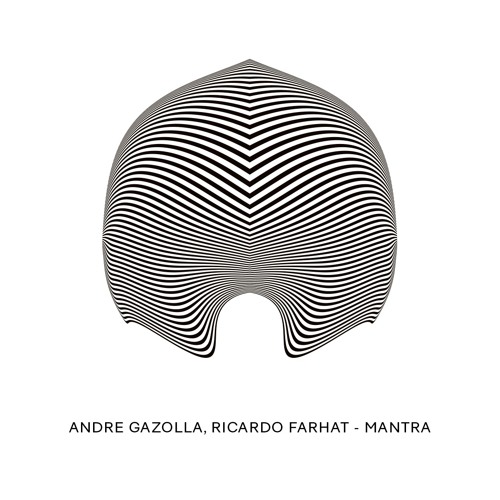 Andre Gazolla, Ricardo Farhat - Mantra (Original Mix)