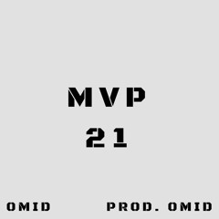 MVP (Prod. Omid)