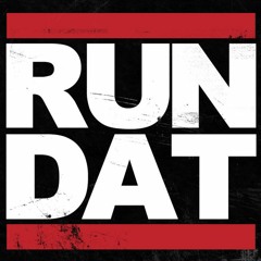 Run Dat [FREE DL OUT NOW]