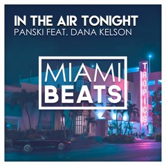 Panski - In The Air Tonight (feat. Dana Kelson)