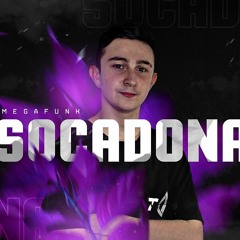 MEGA FUNK SOCADONA (DJ SCHNEIDER SC)