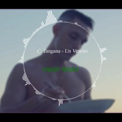 C. Tangana, Niño de Elche - Un Veneno (Vansy remix)