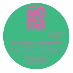 "Slaying La Mona" - Hugo LX ft remixes by Kaytronik & Ambrose  - Mona Musique 003 (Snippets)